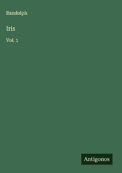 Iris: Vol. 1