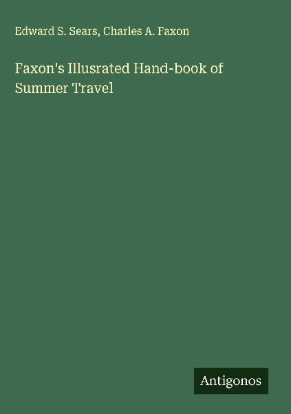 Faxons Illusrated Hand-book of Summer Travel