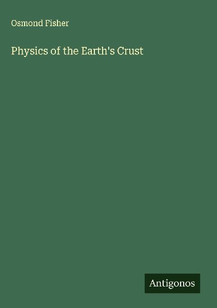 Physics of the Earths Crust