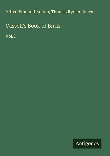 Cassells Book of Birds: Vol. I