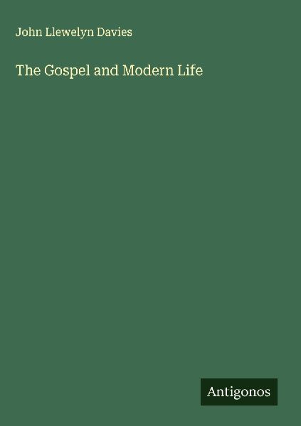 The Gospel and Modern Life