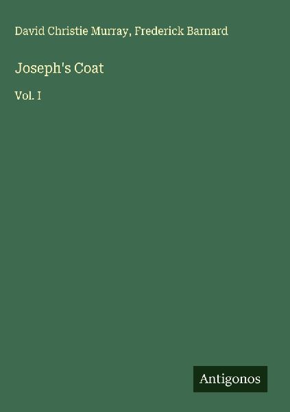 Josephs Coat: Vol. I