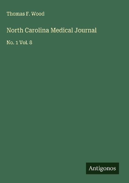 North Carolina Medical Journal: No. 1 Vol. 8