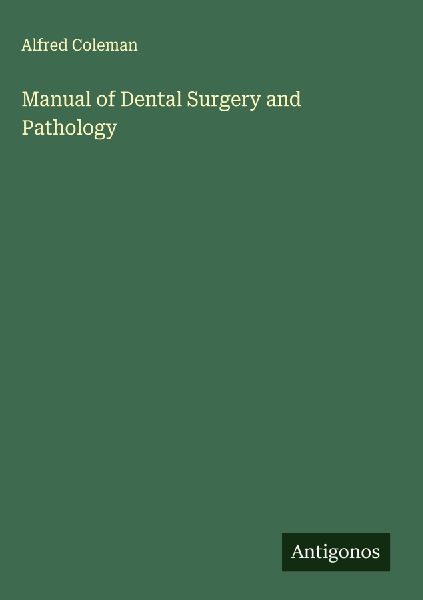 Manual of Dental Surgery and Pathology