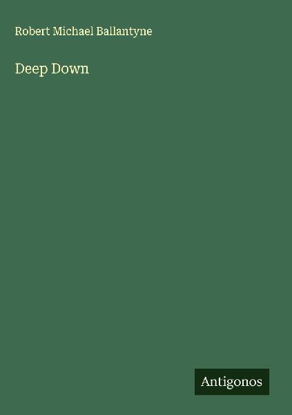Deep Down
