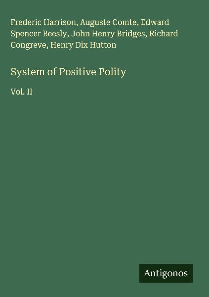 System of Positive Polity: Vol. II
