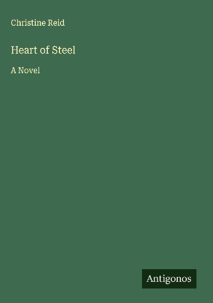 Heart of Steel: A Novel