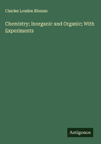 Chemistry; Inorganic and Organic; With Experiments