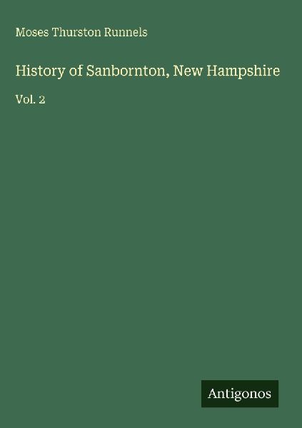 History of Sanbornton, New Hampshire: Vol. 2