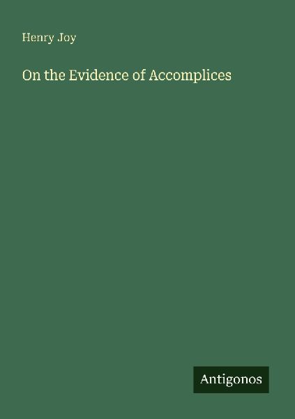 On the Evidence of Accomplices