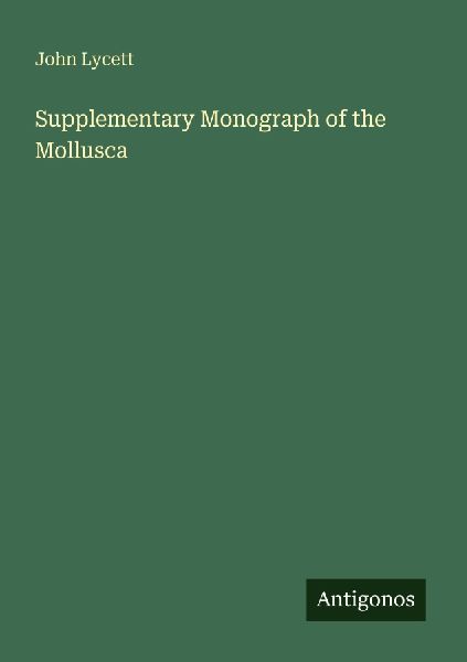 Supplementary Monograph of the Mollusca