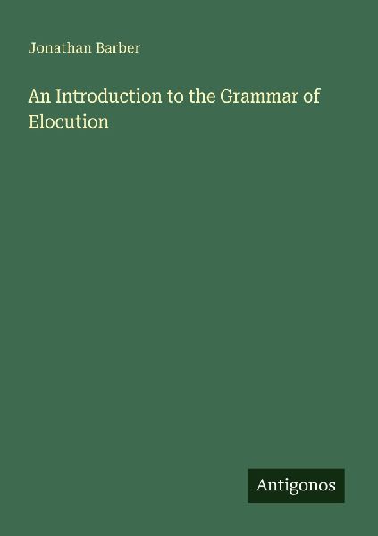 An Introduction to the Grammar of Elocution