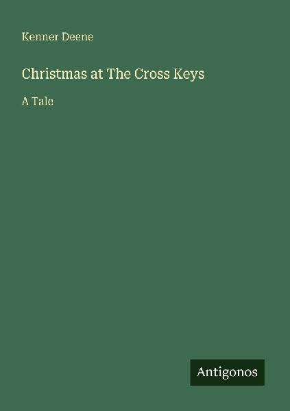 Christmas at The Cross Keys: A Tale