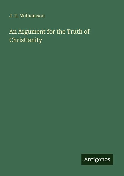 An Argument for the Truth of Christianity