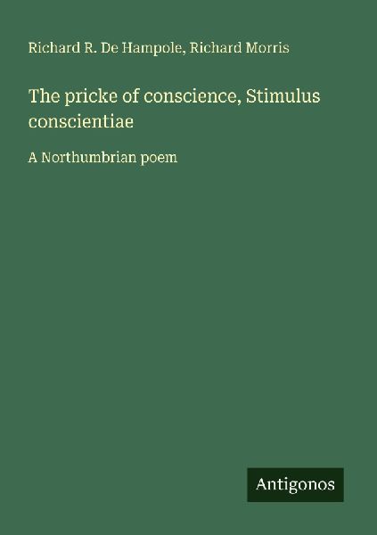 The pricke of conscience, Stimulus conscientiae: A Northumbrian poem