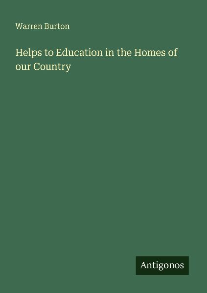 Helps to Education in the Homes of our Country