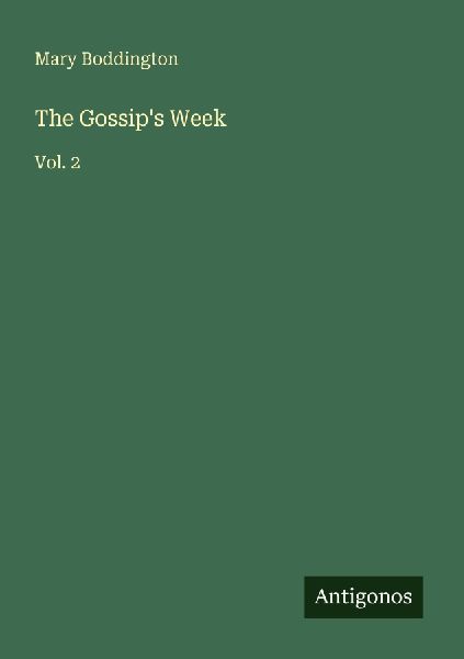 The Gossips Week: Vol. 2