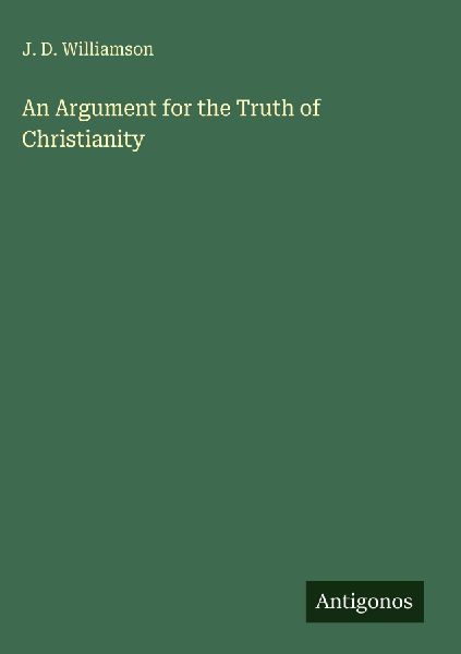 An Argument for the Truth of Christianity