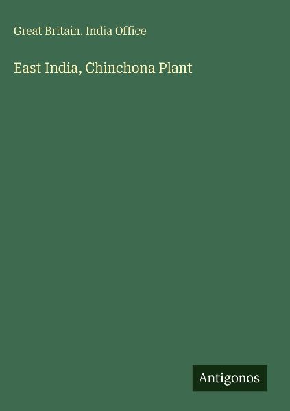 East India, Chinchona Plant
