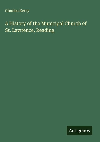 A History of the Municipal Church of St. Lawrence, Reading