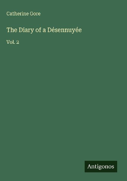 The Diary of a Désennuyée: Vol. 2