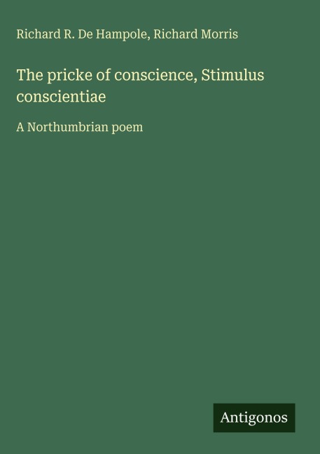The pricke of conscience, Stimulus conscientiae: A Northumbrian poem