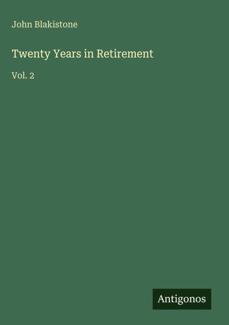 Twenty Years in Retirement: Vol. 2