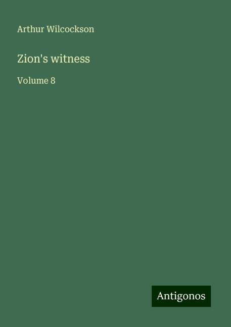 Zions witness: Volume 8