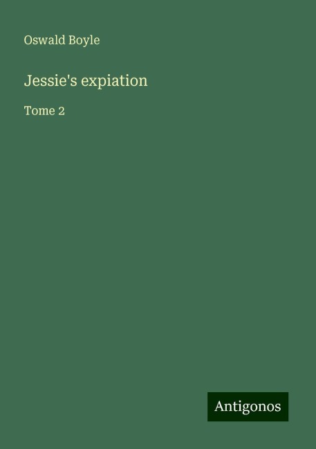 Jessies expiation: Tome 2