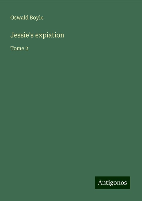 Jessies expiation: Tome 2