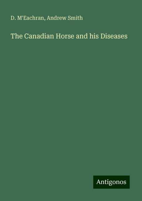 The Canadian Horse and his Diseases