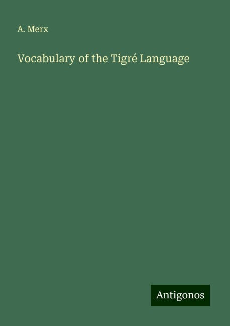 Vocabulary of the Tigré Language