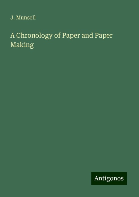 A Chronology of Paper and Paper Making