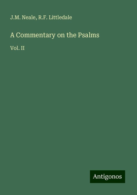 A Commentary on the Psalms: Vol. II