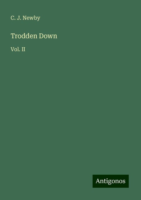 Trodden Down: Vol. II