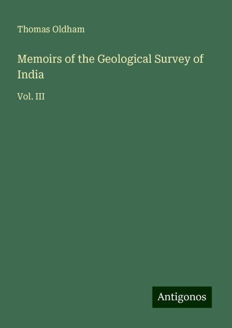 Memoirs of the Geological Survey of India: Vol. III