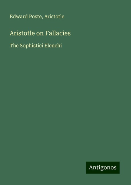 Aristotle on Fallacies: The Sophistici Elenchi