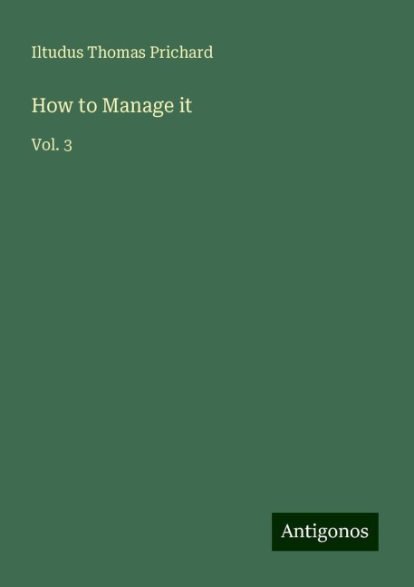 How to Manage it: Vol. 3