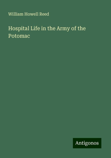 Hospital Life in the Army of the Potomac