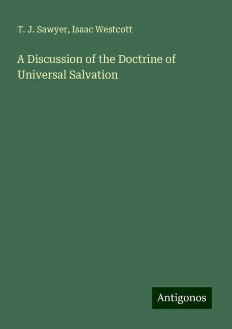 A Discussion of the Doctrine of Universal Salvation