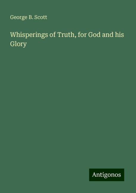 Whisperings of Truth, for God and his Glory