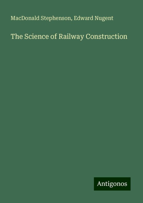 The Science of Railway Construction