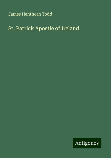 St. Patrick Apostle of Ireland