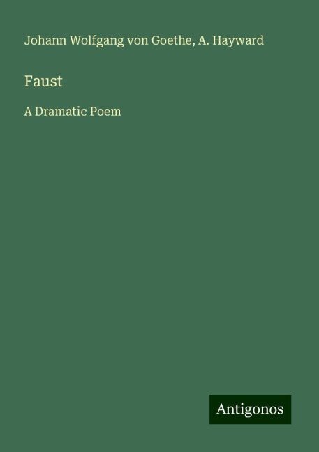 Faust: A Dramatic Poem