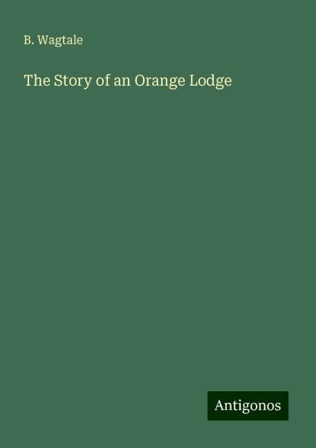 The Story of an Orange Lodge