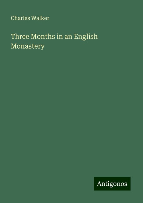 Three Months in an English Monastery