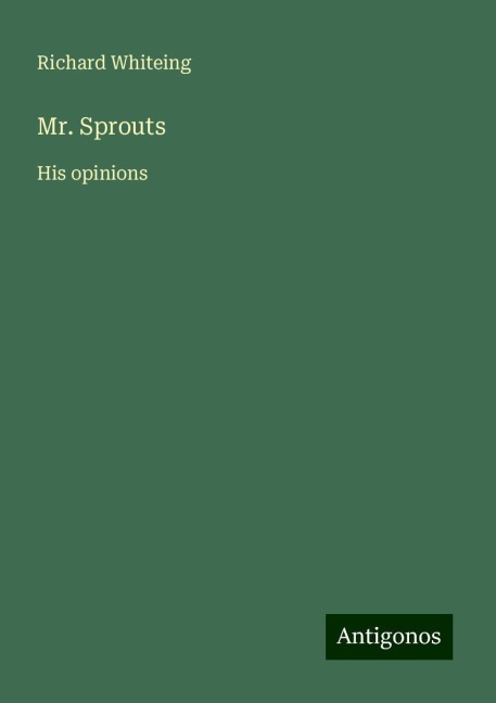 Mr. Sprouts: His opinions