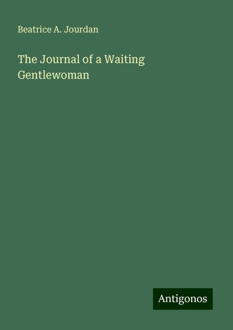 The Journal of a Waiting Gentlewoman