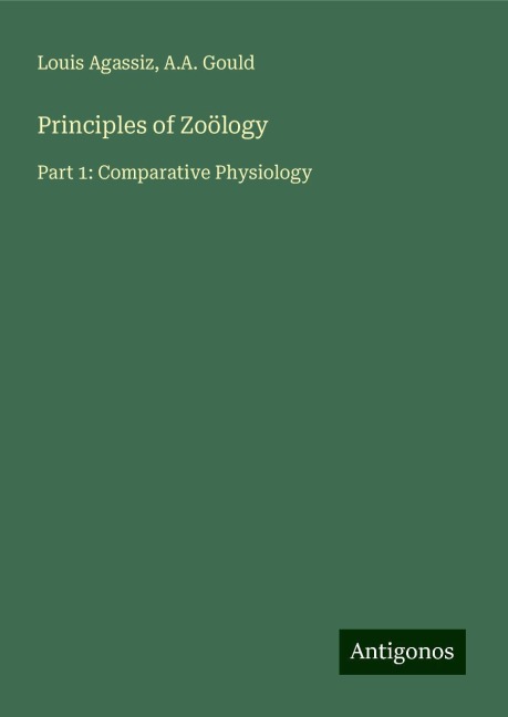 Principles of Zoölogy: Part 1: Comparative Physiology