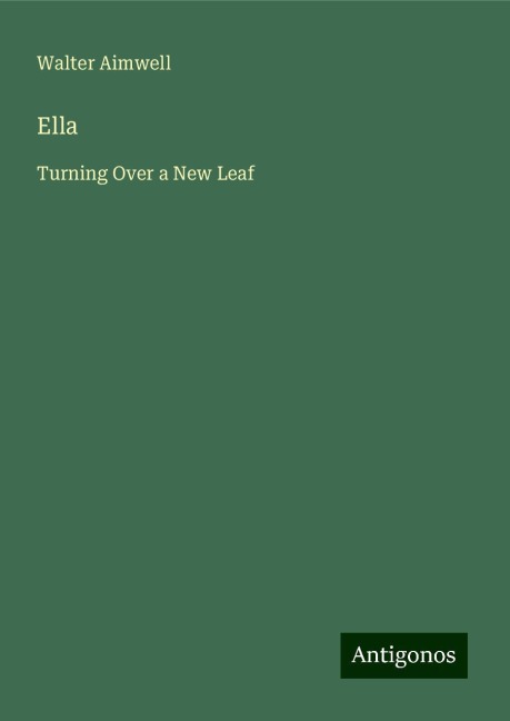 Ella: Turning Over a New Leaf